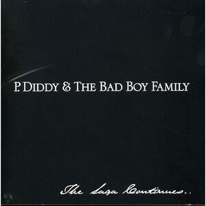 P. Diddy - P. Diddy and The Bad Boy Family: The Saga Continues  CD